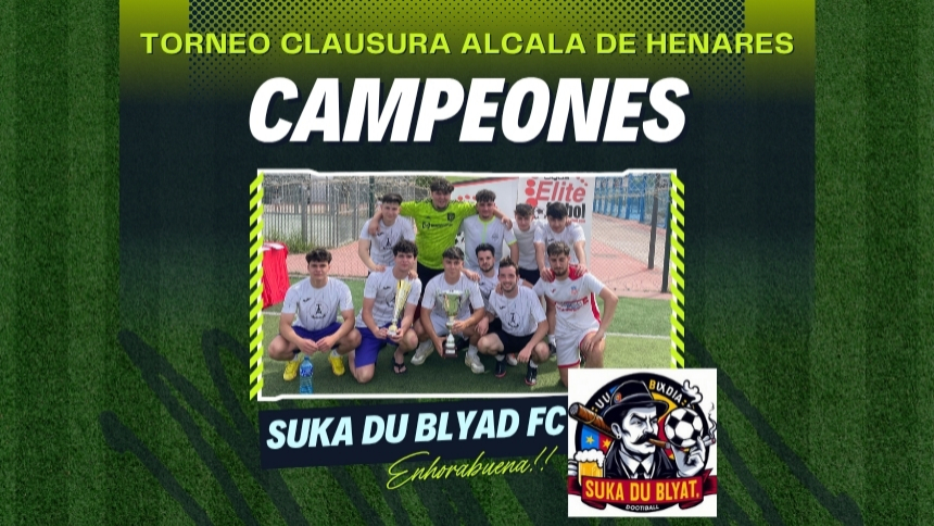 CAMPEONES TORNEO CLAUSURA ALCALA DE HENARES 2024-2025